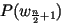 $P(w_{\frac{n}{2}+1})$