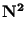 $ \bf N^{2}_{}$